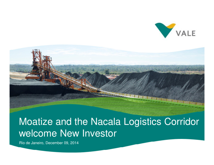moatize and the nacala logistics corridor welcome new