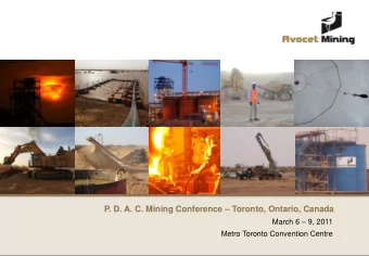 P. D. A. C. Mining Conference  Toronto, Ontario, Canada March 6  9, 2011  Metro Toronto