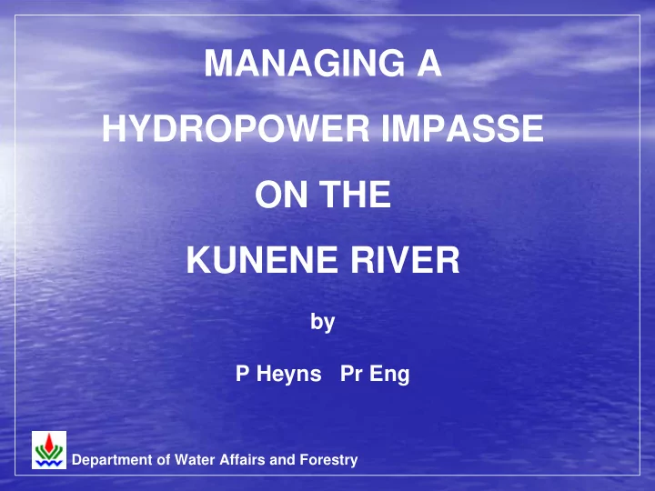 managing a hydropower impasse on the kunene river