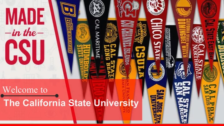 welcome to the california state university