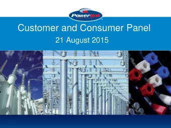 Customer and Consumer Panel  21 August 2015  Welcome to Powerlink  Gerard Reilly  Introductions