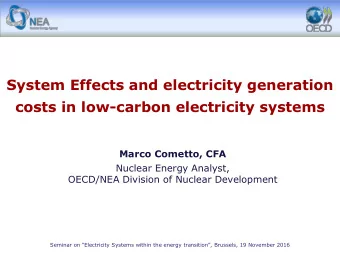 System Effects and electricity generation costs in low-carbon electricity systems  Marco Cometto,