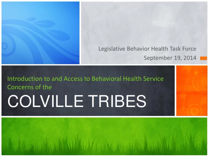 colville tribes brief history of the colville tribes