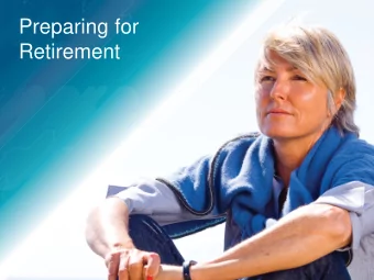 Preparing for  Retirement  If you have questions during this webinar, please  submit them via