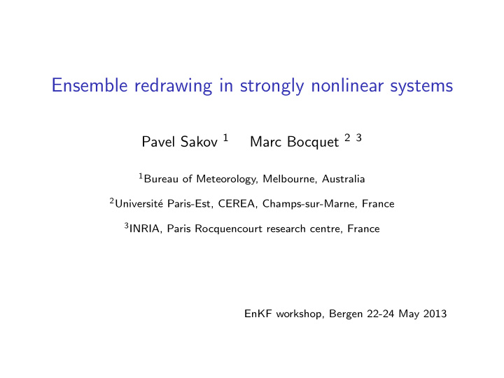 ensemble redrawing in strongly nonlinear systems