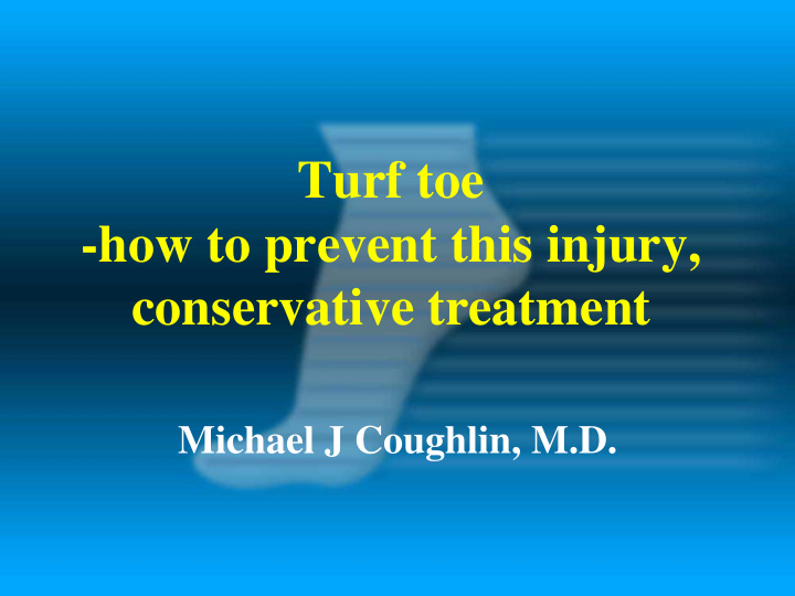 turf toe how to prevent this injury conservative treatment