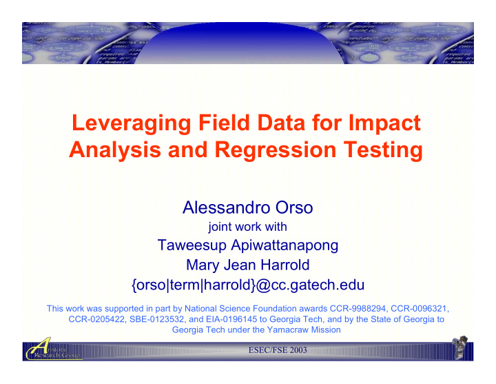 leveraging field data for impact analysis and regression
