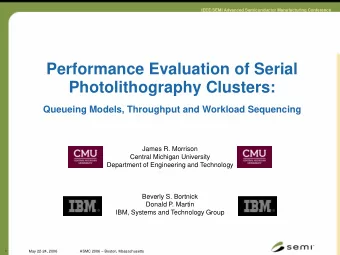 Performance Evaluation of Serial  Photolithography Clusters:  Queueing Models, Throughput and