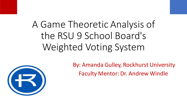 a game theoretic analysis of the rsu 9 school board s