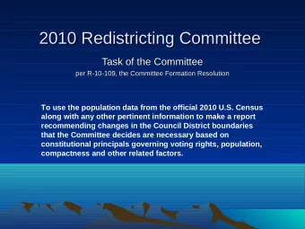 2010 Redistricting Committee  2010 Redistricting Committee  Task of the Committee  Task of the