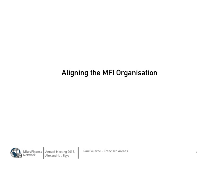 aligning the mfi organisation