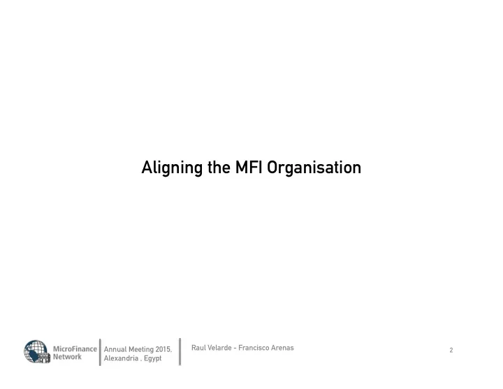 aligning the mfi organisation