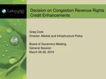 Credit Enhancements  Greg Cook  Director, Market and Infrastructure Policy  Board of Governors