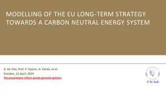 MODELLING OF THE EU LONG-TERM STRATEGY  TOWARDS A CARBON NEUTRAL ENERGY SYSTEM  A. De Vita, Prof.