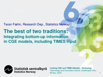 The best of two traditions:  Integrating bottom-up information  in CGE models, including TIMES