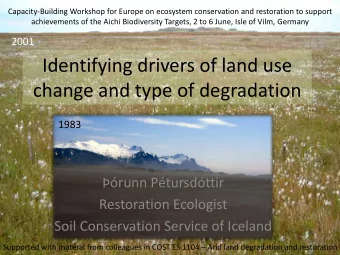 Identifying drivers of land use  change and type of degradation  1983  runn Ptursdttir