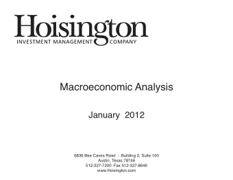 Macroeconomic Analysis  January  2012 6836 Bee Caves Road  Building 2, Suite 100  Austin, Texas