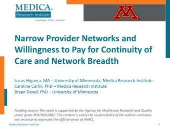 Willingness to Pay for Continuity of  Care and Network Breadth Lucas Higuera, MA  University of