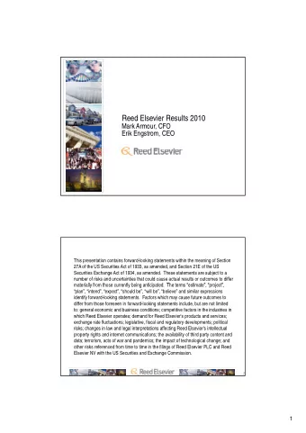 Reed Elsevier Results 2010  Mark Armour, CFO  Erik Engstrom, CEO  This presentation contains