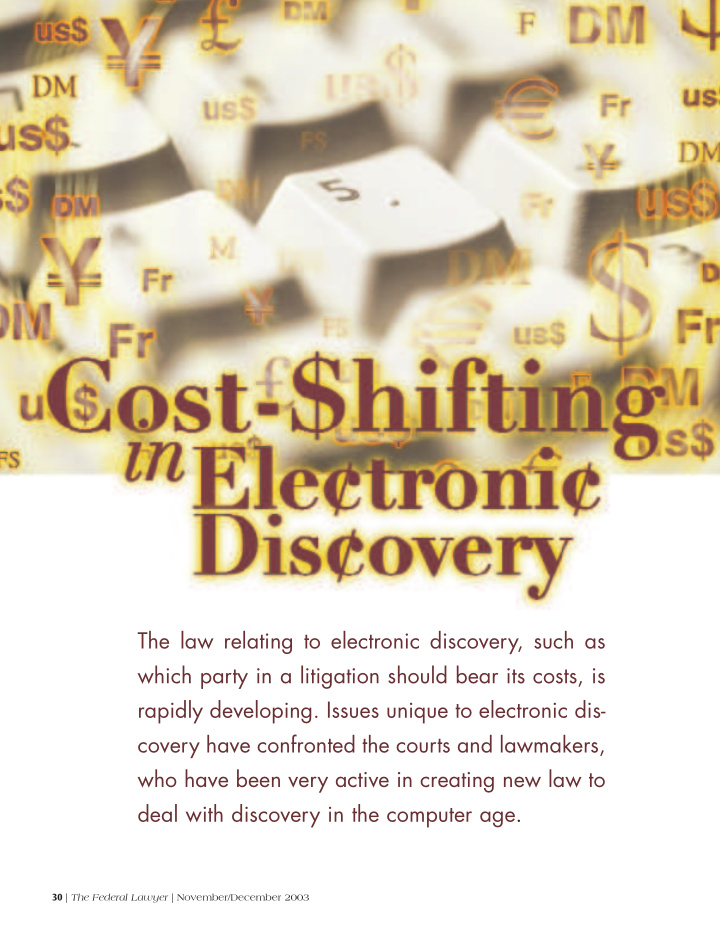 the law relating to electronic discovery such as which