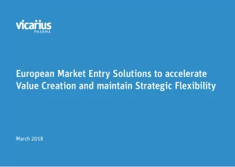 European Market Entry Solutions to accelerate  Value Creation and maintain Strategic Flexibility
