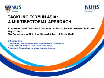 TACKLING T2DM IN ASIA:  A MULTISECTORIAL APPROACH  Prevention and Control of Diabetes: A Public