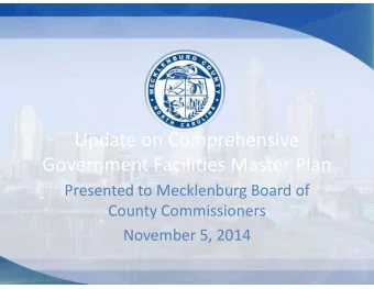 Update on Comprehensive Government Facilities Master Plan Presented to Mecklenburg Board of County