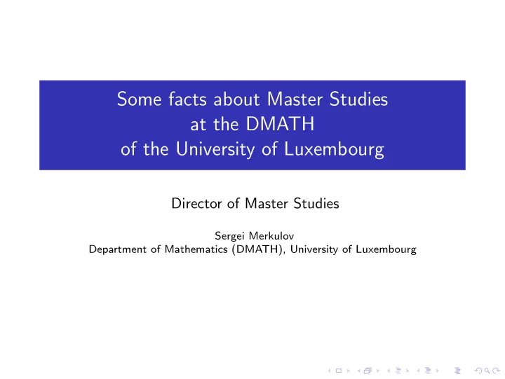 some facts about master studies at the dmath of the