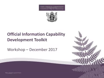 Official Information Capability  Development Toolkit  Workshop  December 2017  Workshop outline