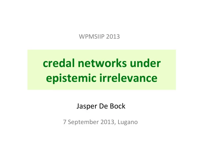 credal networks under epistemic irrelevance