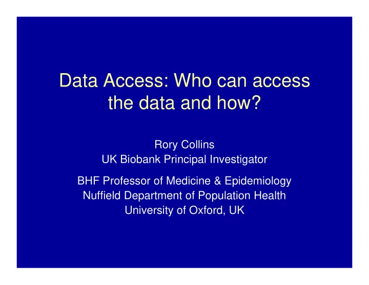 data access who can access the data and how
