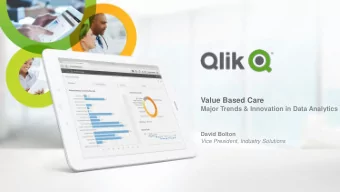 Value Based Care  Major Trends &amp; Innovation in Data Analytics  David Bolton  Vice President,