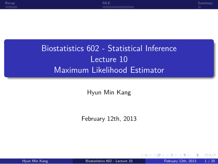 maximum likelihood estimator lecture 10 biostatistics 602