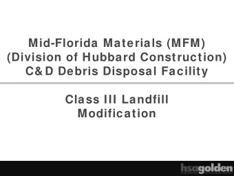 Mid-Florida Materials (MFM)  (Division of Hubbard Construction)  C&amp; D Debris Disposal Facility