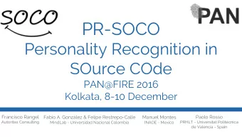 PR-SOCO  Personality Recognition in  SOurce COde  PAN@FIRE 2016  Kolkata, 8-10 December  Francisco