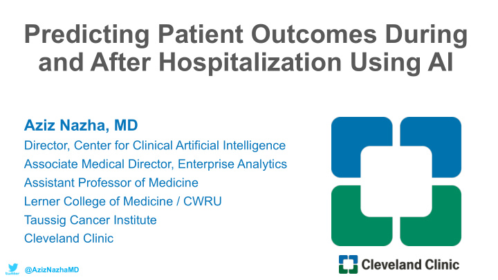 predicting patient outcomes during and after