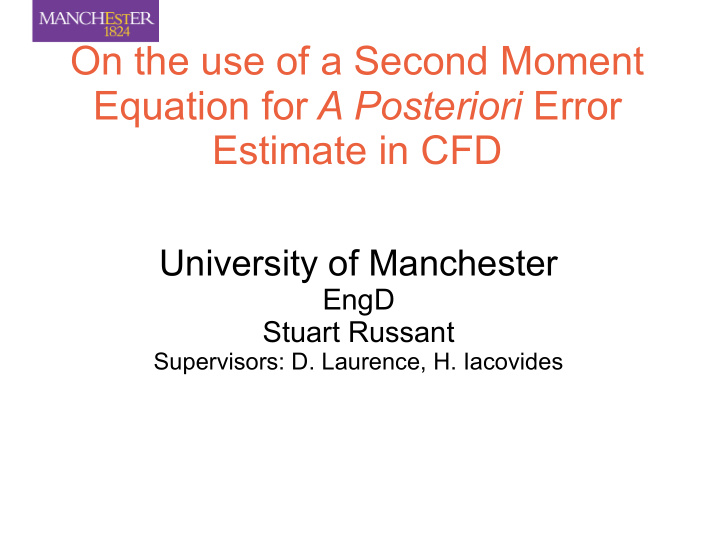 on the use of a second moment equation for a posteriori