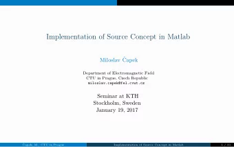 Implementation of Source Concept in Matlab  Miloslav   Capek  Department of Electromagnetic Field