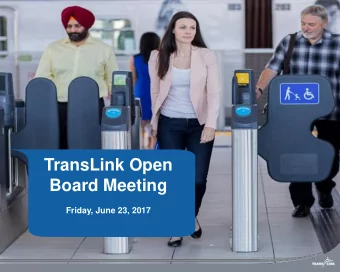 TransLink Open  Board Meeting  Friday, June 23, 2017  Public Delegations  CEO Report  Kevin