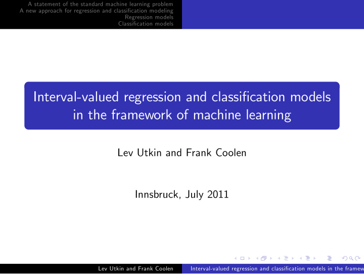 interval valued regression and classi cation models in