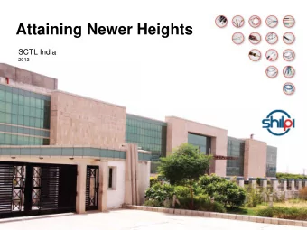 Attaining Newer Heights  SCTL India  2013  Contents  1  Who is Shilpi  2  Markets Served  3