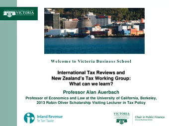 International Tax Reviews and  New Zealands Tax Working Group:  What can we learn?  Professor