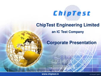 Agenda  ChipTest Engineering Limited  an IC Test Company  Corporate Presentation  www.chiptest.in