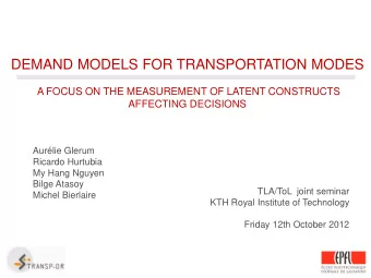 DEMAND MODELS FOR TRANSPORTATION MODES  A FOCUS ON THE MEASUREMENT OF LATENT CONSTRUCTS AFFECTING