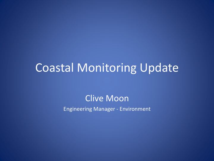 coastal monitoring update