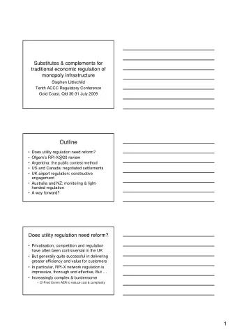 Outline   Does utility regulation need reform?   Ofgems RPI-X@20 review   Argentina: