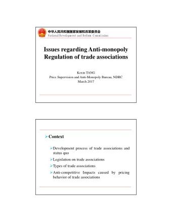 Issues regarding Anti-monopoly  Regulation of trade associations  Kexin TANG  Price Supervision and