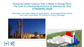 Financing Carbon Capture from a Waste to Energy Plant:  The Case of a Pioneering Initiative at
