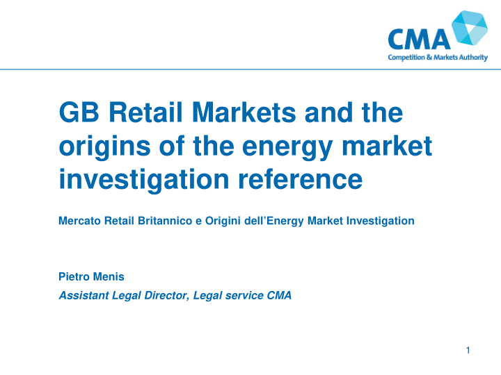 gb retail markets and the origins of the energy market