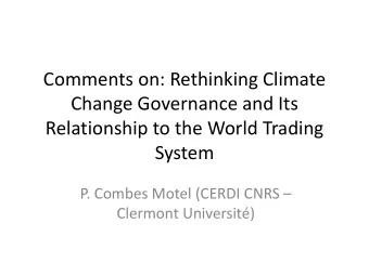 Comments on: Rethinking Climate  Change Governance and Its  Relationship to the World Trading
